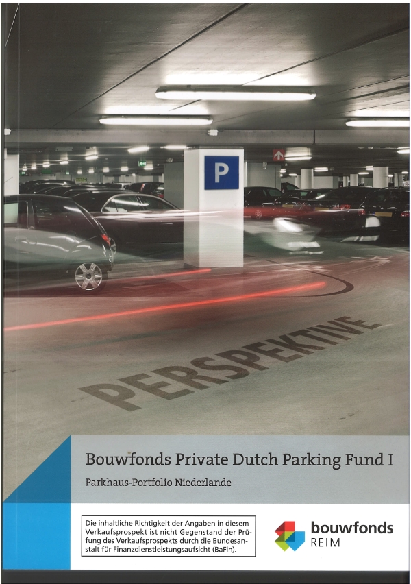 Verkaufsprospekt Bouwfonds Private Dutch Parking Fund I von BaFin gebilligt